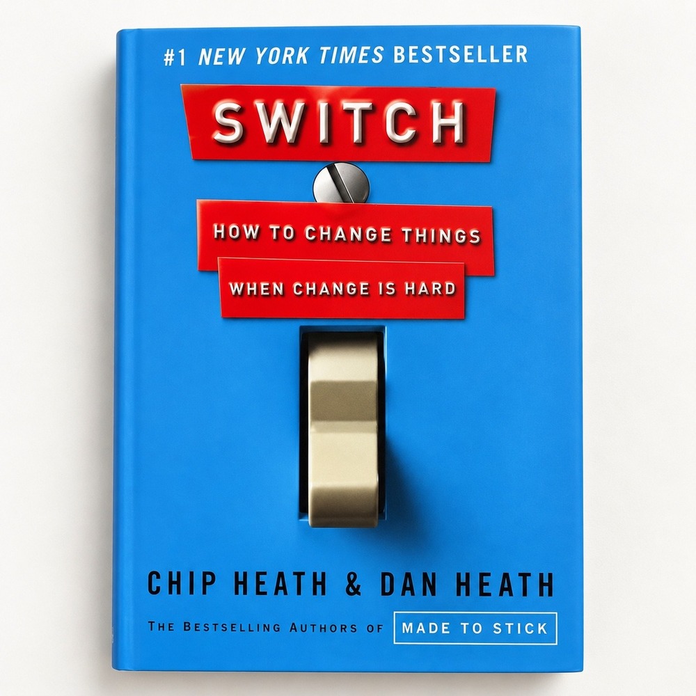 Switch How to Change Things When Change Is Hard Chip & Dan Heath Hardcover 2010